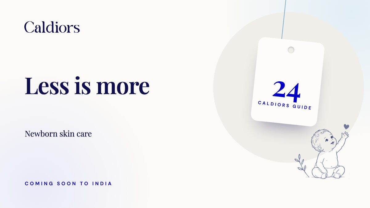 Caldiors guide 24 cover: 'Less is more' – newborn baby skin care